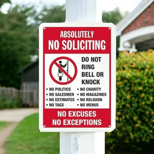"absolutely no soliciting no excuses exceptions"  tin metal sign